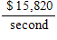 The average price of a 30 -second commercial during a popular sitcom last year was $ 473,700 . Find the price per second. ​ A)    ​ B)    C)    D)    E)   