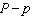 <strong>Translate the phrase to an algebraic expression. If no variable is given, use as the variable. P increased by p</strong> A) B) C) D) E) none of these