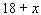<strong>A plumber cuts a pipe that is 18 feet long into equal pieces. Find an expression for the length of each piece.</strong> A) B) C) D) E)