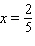 <strong>Solve the proportion. </strong> A) B) C) D) E)