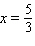 <strong>Solve the proportion. </strong> A) B) C) D) E)