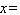 Solve the proportion. __________