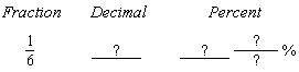 Change the given form into the two missing forms. Round to four decimal places, if necessary.  
