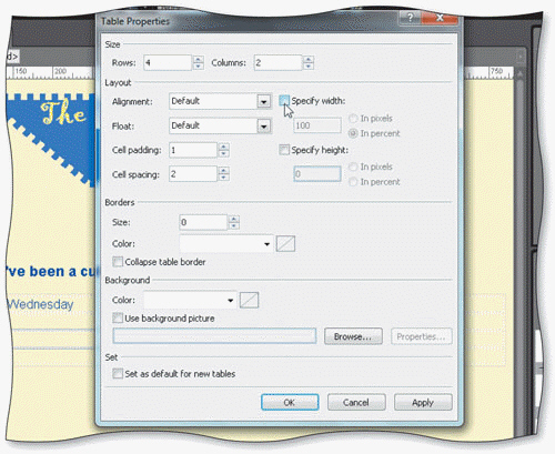   In the Table Properties dialog box shown in the accompanying figure, deselecting the ____ check box would distribute rows and columns across the width of a table. A)  Distribute width B)  Specify width C)  In pixels D)  In percent