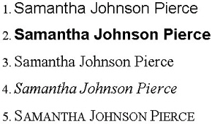   In the figure above, name 1 is best described as what? A)  Bold text B)  Italic text C)  Times New Roman D)  Sans Serif font
