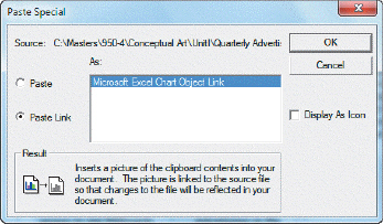   If you paste an item using the dialog box shown above, changes made to the original object will also be reflected in the pasted object.