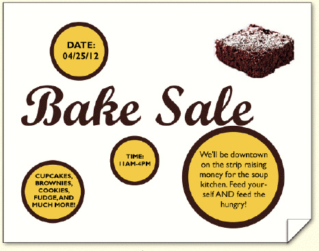 <strong> The _____ Bake Sale, as shown in the accompanying figure, clearly identifies the purpose of the flyer, using large, bold letters.</strong> A) tear-off B) tagline C) headline D) attention getter