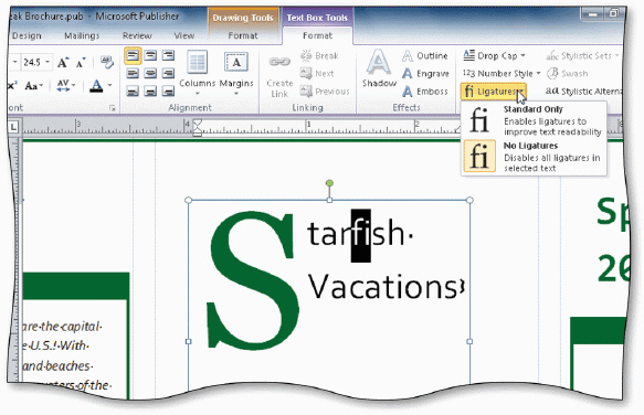  Using the accompanying figure as your guide, explain how to create a ligature of the letters fi in the word, Starfish.
