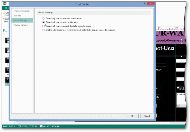   As shown in the accompanying figure, you can set Publisher's security level using the ____ dialog box. A)  Macro Center B)  VBA code window C)  Programming Center D)  Trust Center