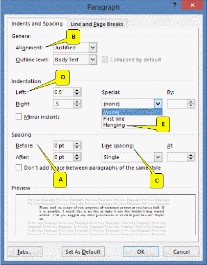  Refering to the accompanying figure, which section of the Paragraph dialog box shows how the paragraph will look after it is indented? A)  Indentation B)  Spacing C)  Preview D)  Special