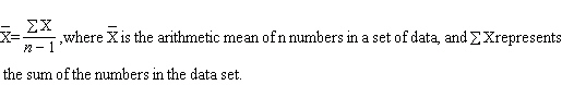 The formula to determine the arithmetic mean or average of a set of n numbers is