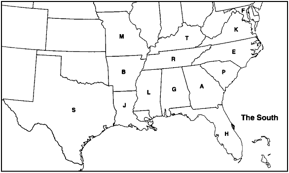 MAP QUESTIONS  Instructions:  Choose the letter on the accompanying map of the South that correctly identifies each of the following:        Mississippi