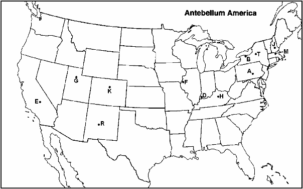 MAP QUESTIONS  Instructions: Choose the letter on the accompanying map of the United States that correctly identifies each of the following:      Brook Farm, Massachusetts