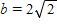 Solve for x .   a = 2,  