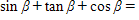 Find the right part of the identity.   __________ ​ A) cot  β B) cos  β C) csc  β D) sin  β E) sec  β