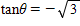 Find θ , if   and ​   and  θ in QIV ​ A) 300   B) 60   ​ C) 120   D) 45   E) 240  