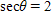 Find θ , if    and ​   with θ  in QIV ​ A) 330   B) 300   C) 240   D) 120   E) 45  