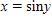 Graph    between -2 π  and 2 π , and then reflect the graph about the line y = x to obtain the graph of   . ​ A) ​   B) ​   C) ​   D) ​   E) ​  
