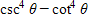 Find the identical expression for the following.   ​ A)    B) ​   C)    D) ​   E) 1
