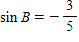 If     with A  in QII, and    with   B  in QIII, find ​   ​ A)    B) ​   C) ​   D) ​   E) ​  