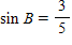 If     with A  in QIII, and    with   B  in QI, find ​  
