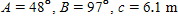 Referring to triangle ABC, find the area of the triangle.   ? Round to three significant digits. A) 23.9 m <sup>2</sup> B) 24.2  m <sup>2</sup> C) 24.8  m <sup>2</sup> D) 24.5  m <sup>2</sup> E) 25.1  m <sup>2</sup>
