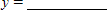 Find x and y (real numbers)so that the equation is true.   ​   ​  