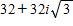 Find two square roots for the complex number. Write your answer in standard form.   ​ A)    B)    C)    D)    E)   