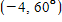 Graph the ordered pair on a polar coordinate system.   ​ A) ​   B) ​   C) ​   D) �​   E) ​  