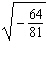 Write in terms of i and simplify.